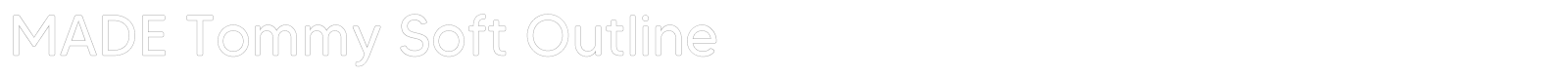 MADE Tommy Soft font preview
